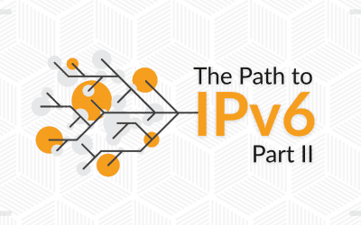 The Path to IPv6 Part 2