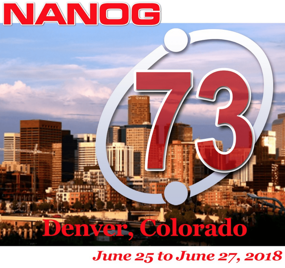 NANOG 73 Conference Overview