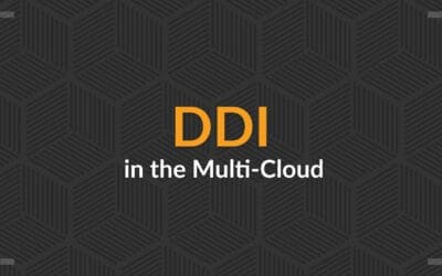 DDI in the Multi-Cloud: Part Two
