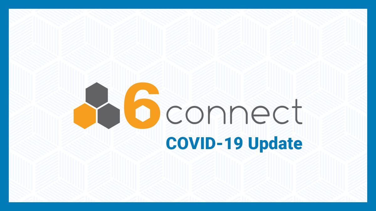 6connect - COVID-19 Update