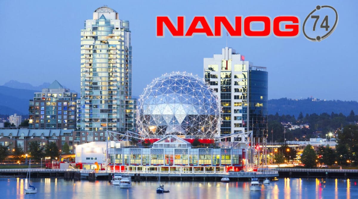 NANOG 74 Conference Overview