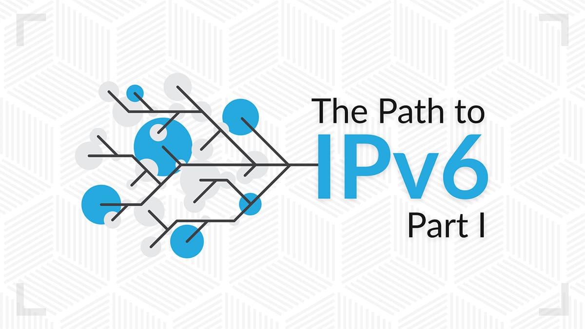 The Path to IPv6 Part 1: A Template for IPv6 Presentations